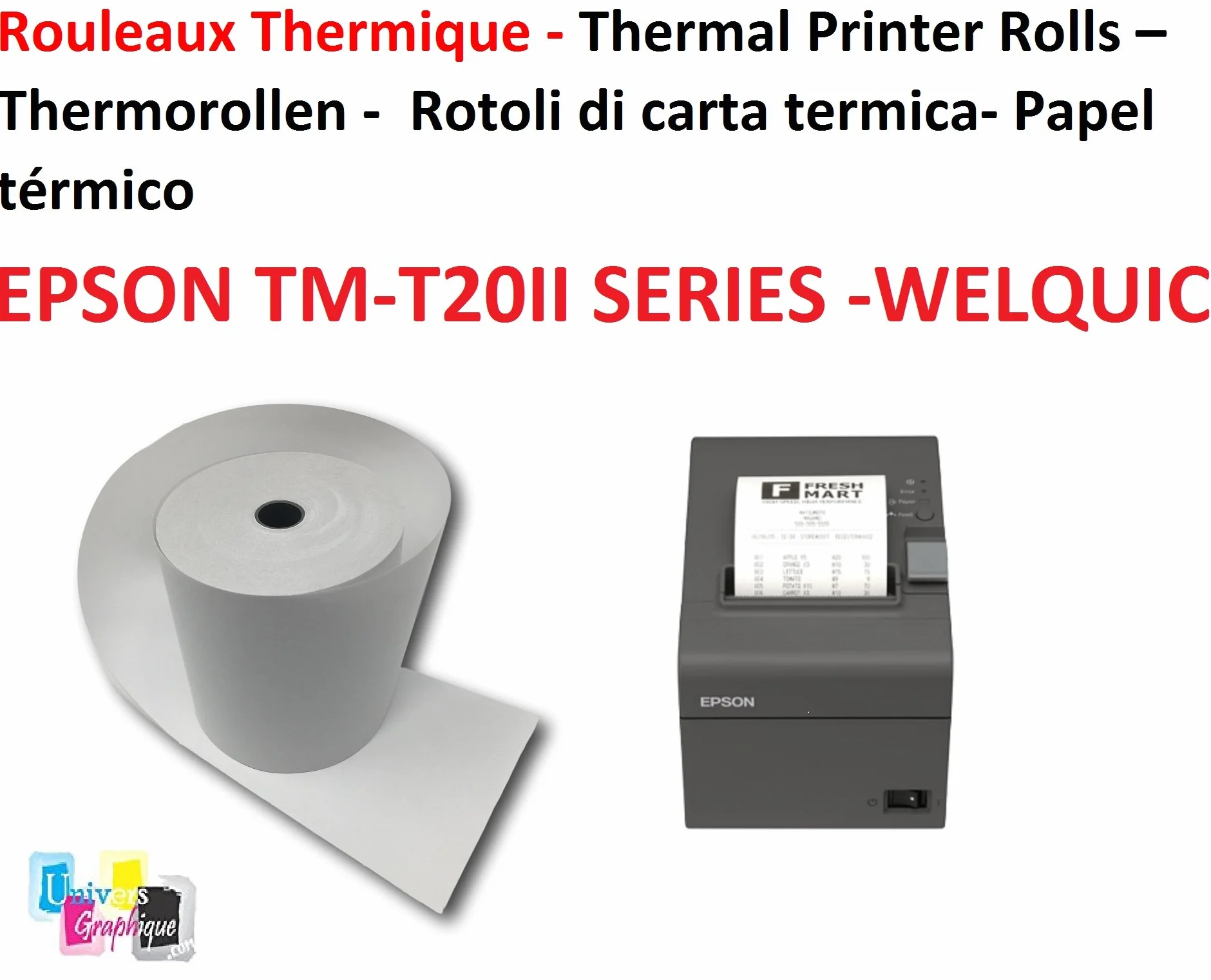 10 szpulek papieru termicznego do EPSON TM-T20II SERIES i WELQUIC, standardowy wkład TPV rolka 80X80X12 mm 50 g standard do wszystkich drukarek, szerokość 80 mm Marka UNIVERS GRAPHIQUE Ref UGEPSONTH