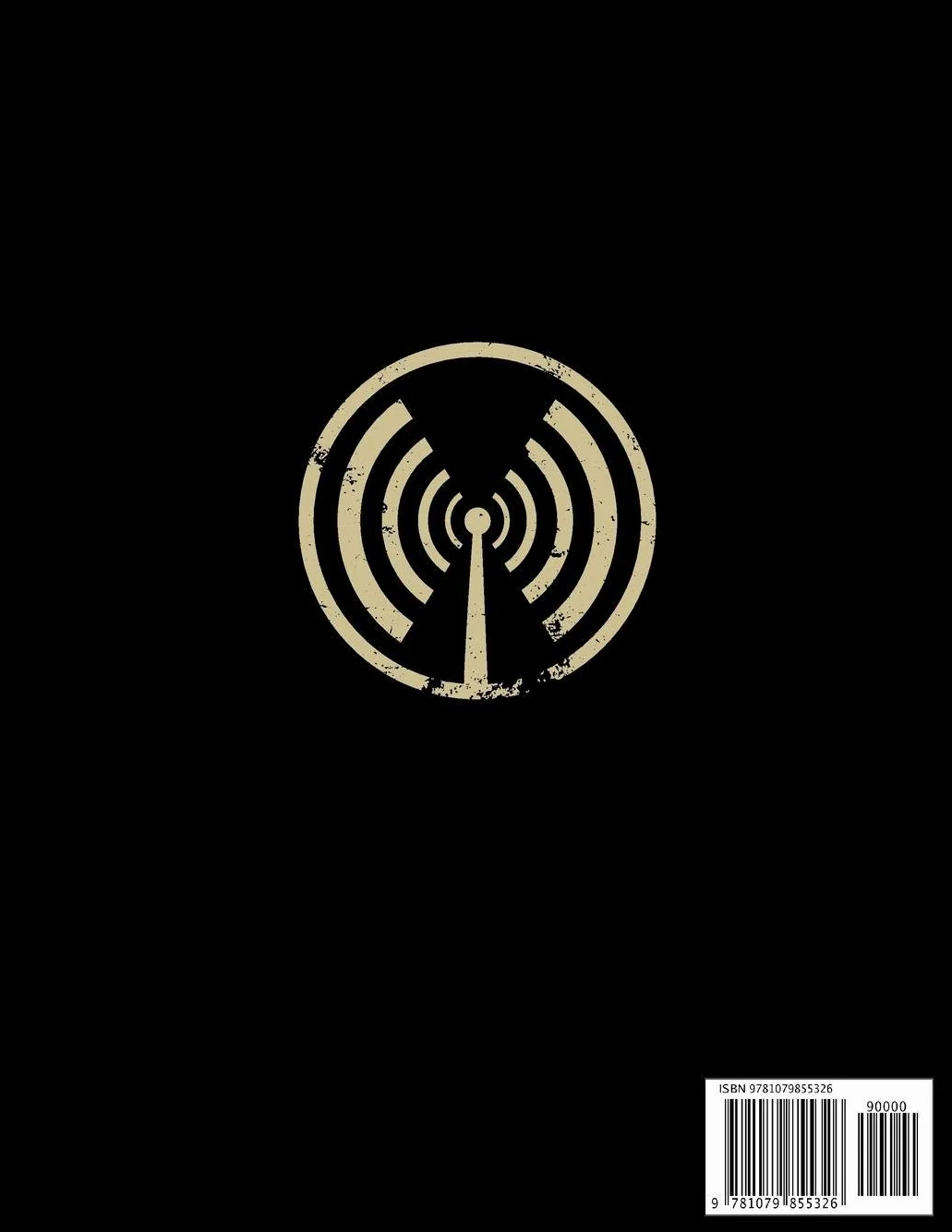 HAM Radio Log Book For Serious Operators: Logbook Journal Notebook For Amateur Radio Operator - Up To 4165 Unique Entries - Track All Communications And Contacts - Distressed Grunge Black Beige Style