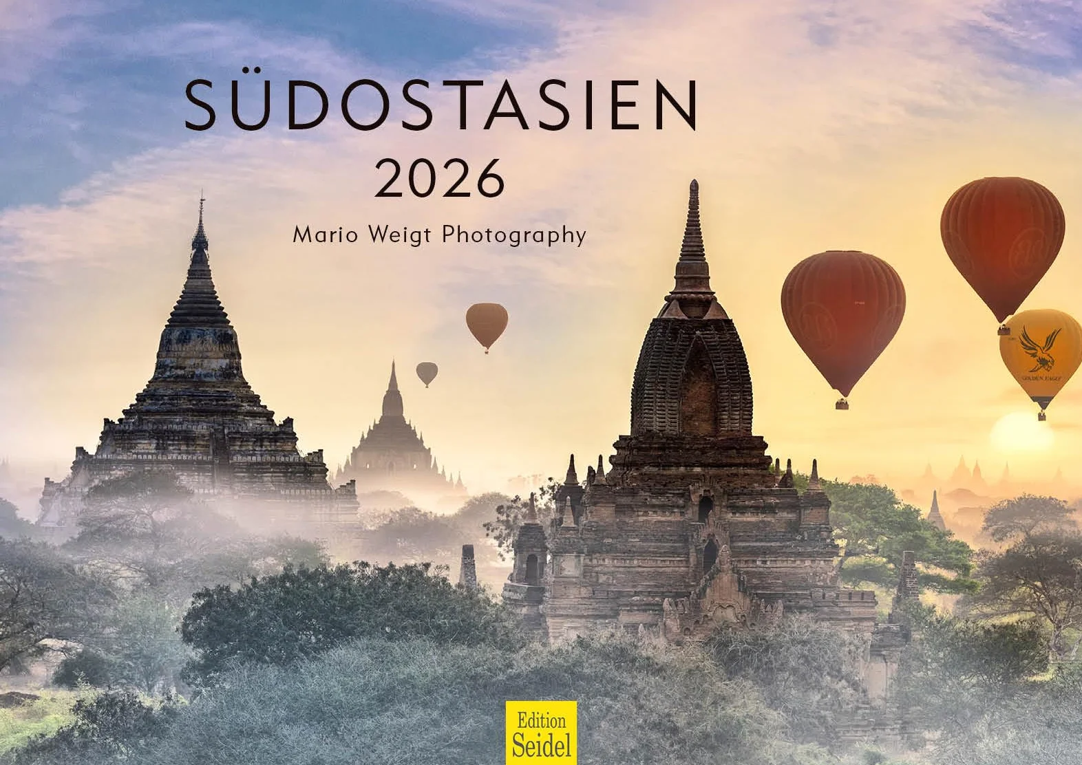 Edition Seidel Kalendarz premium Azja Południowo-Wschodnia 2026, format DIN A3, kalendarz ścienny, Azja, Tajlandia, Kambodża, Mjanma, Wietnam, Laos, świątynia, Bhudda Mario Weigt